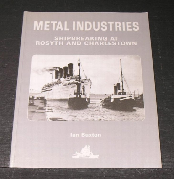 Image for Metal Industries; Shipbreaking at Rosyth and Charlestown. Metal Industries; Shipbreaking at Rosyth and Charlestown.